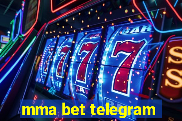 mma bet telegram